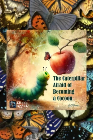 The Caterpillar Afraid of Becoming a Cocoon